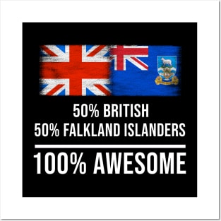 50% British 50% Falkland Islanders 100% Awesome - Gift for Falkland Islanders Heritage From Falkland Islands Posters and Art